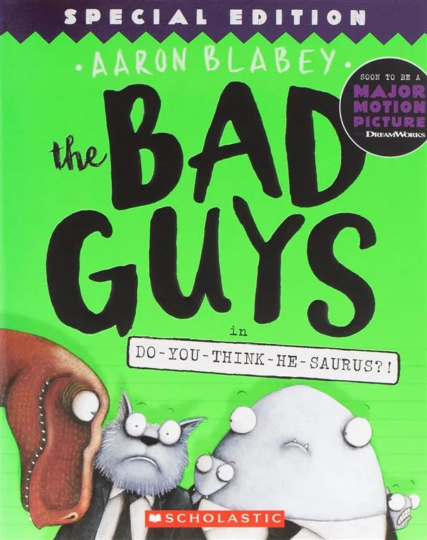 Bad Guys in Do-You-Think-He-Saurus?!