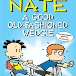 Big Nate A Good Old-Fashioned