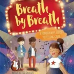 Breath by Breath: A Mindfulness Guide to Feeling Calm