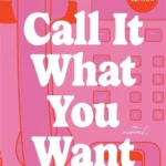 Call It What You Want