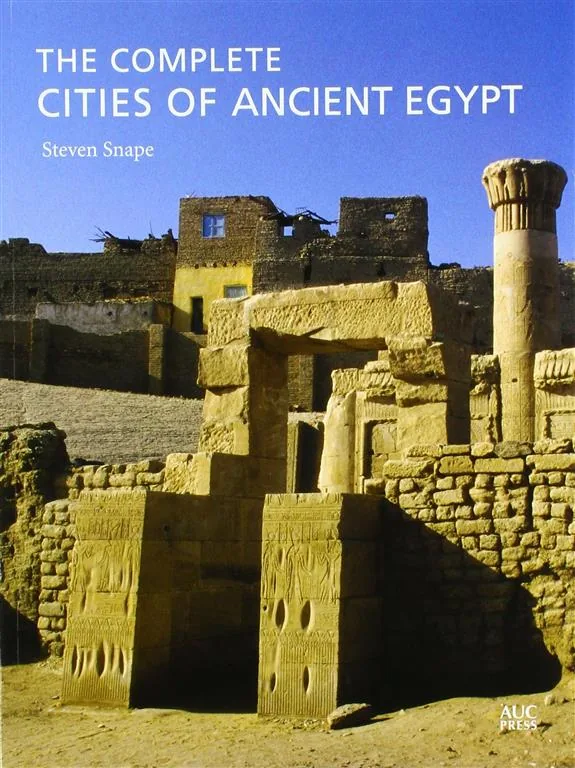 Complete Cities of Ancient Egypt