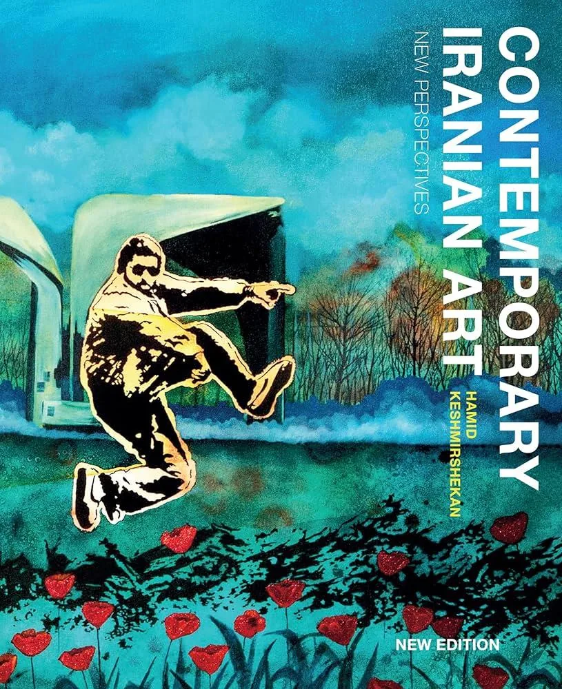 Contemporary Iranian Art: New Perspectives