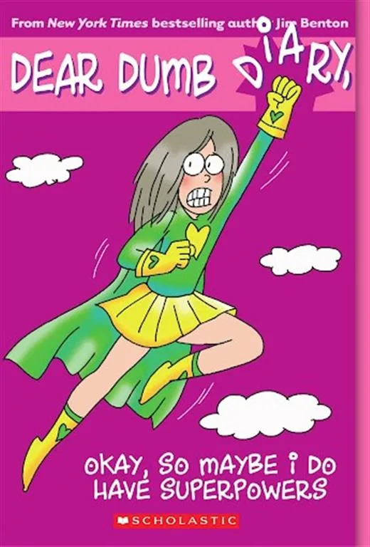 Dear Dumb Diary 11 Okay, So Maybe I Do Have Superpowers