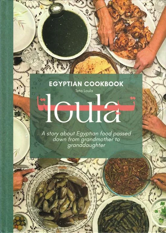 Egyptian Cookbook: Teta Toula