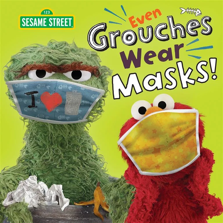 Even Grouches Wear Masks (Sesame Street)