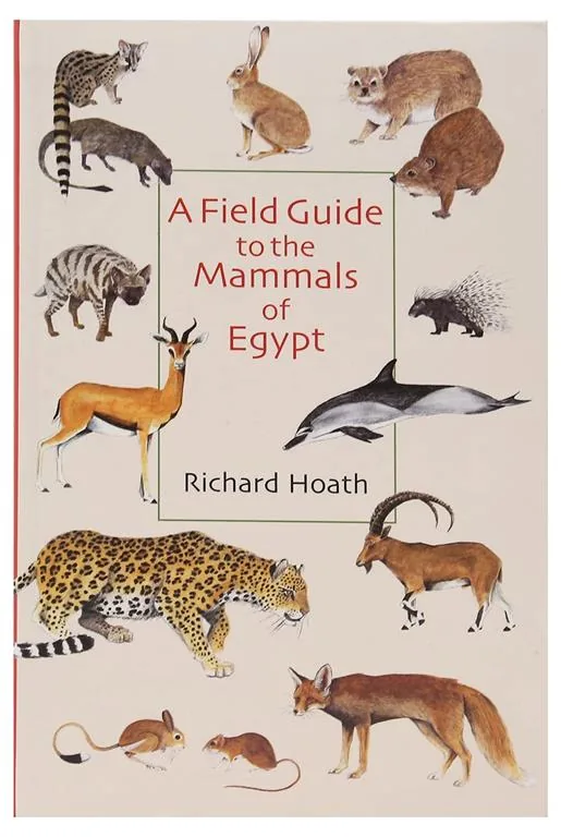 Field Guide to the Mammals of Egypt