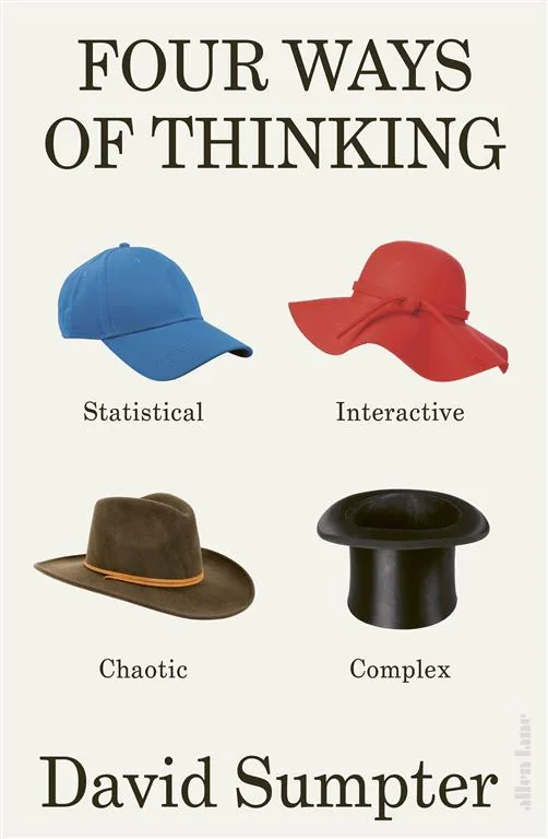 Four Ways of Thinking: Statistical, Interactive, Chaotic and