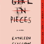 Girl in Pieces