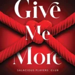 Give me More: Salacious Players' Club # 3