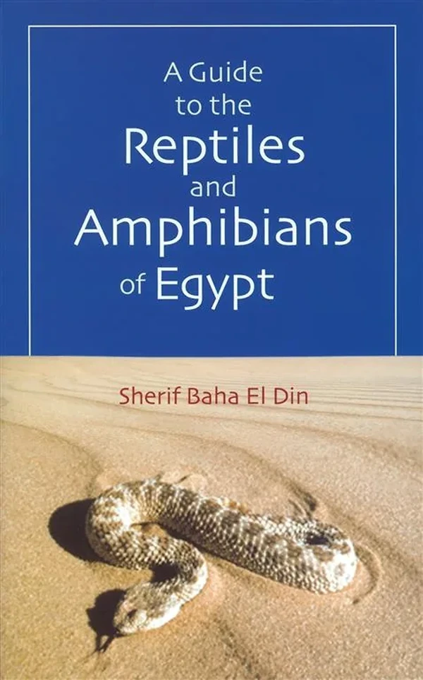 Guide to Reptiles and Amphibians of Egypt