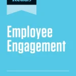 HBR's 10 Must Reads: Employee Engagement (Featuring "The Pow