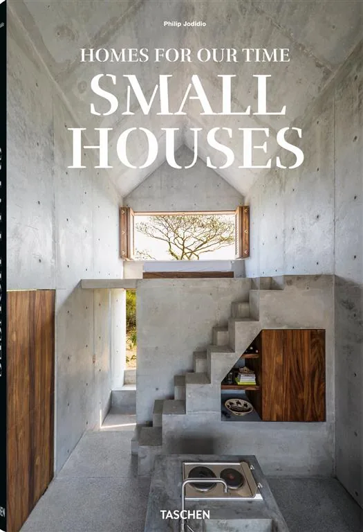 Homes for Our Time: Small Houses