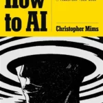 How to AI: Cut Through the Hype, Master the Basics