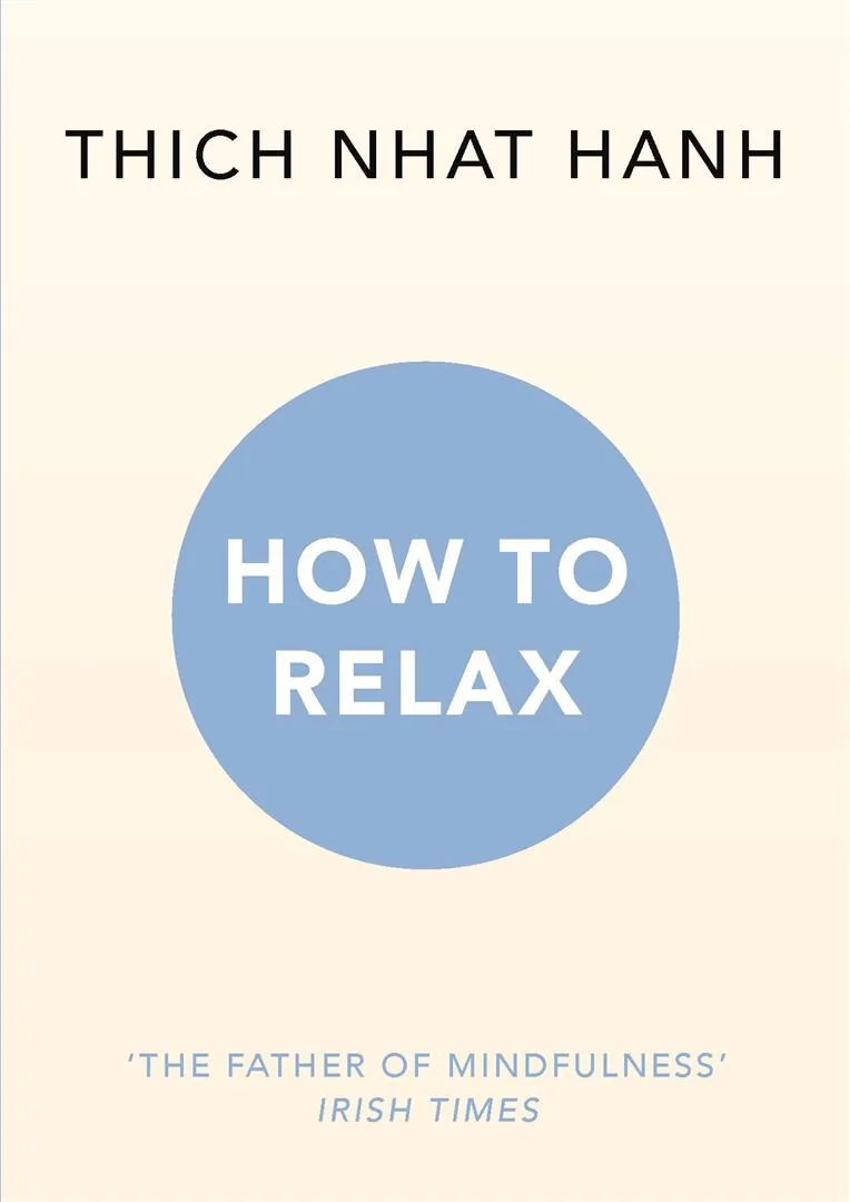 How to Relax (Mindfulness Essentials 5)