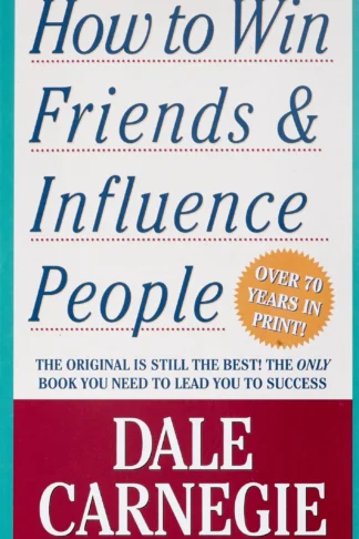 How to Win Friends and Influence People