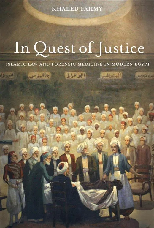 In Quest of Justice: Islamic Law and Forensic Medicine in Mo