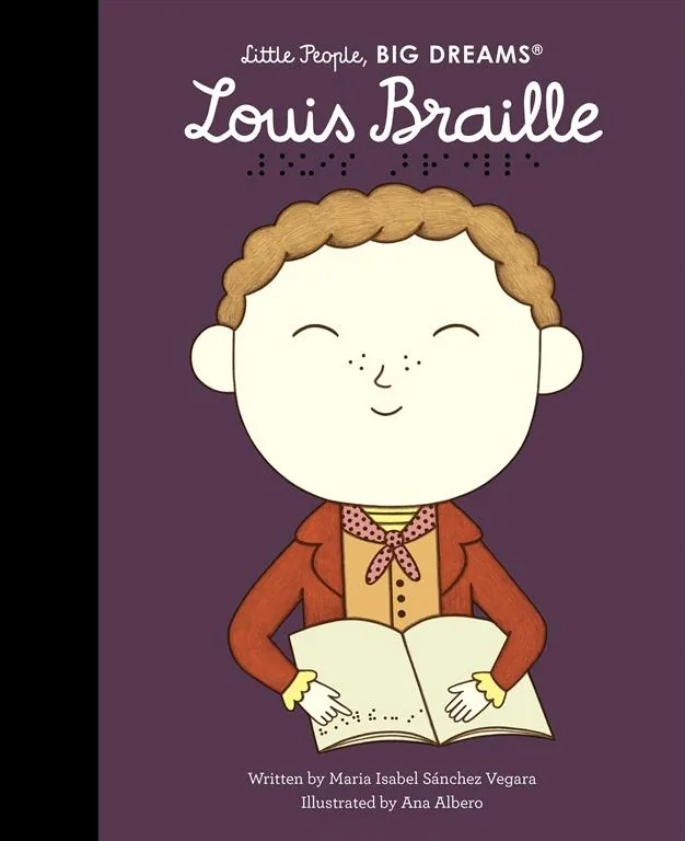 Little People, Big Dreams: Louis Braille