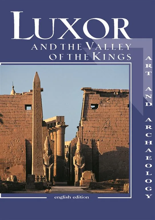 Luxor And The Valley Of The Kings