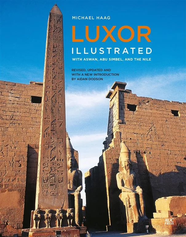 Luxor Illustrated, Revised and Updated: With Aswan, Abu Simb