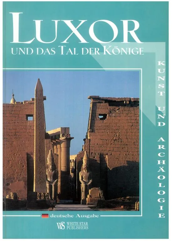 Luxor and the Valley of the Kings (German Edition)