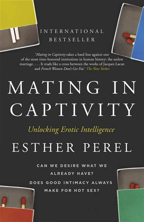 Mating in Captivity: Unlocking Erotic Intelligence