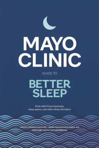 Mayo Clinic Guide to Better Sleep
