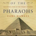 Mountains of the Pharaohs: The Untold Story of the Pyramid B
