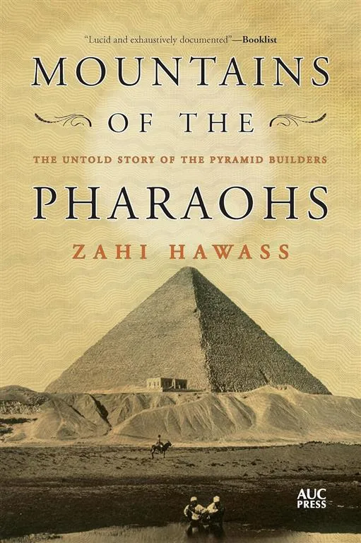 Mountains of the Pharaohs: The Untold Story of the Pyramid B
