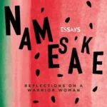 Namesake: Reflections on a Warrior Woman