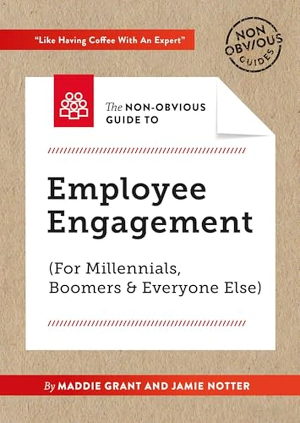 Non-Obvious Guide To Employee Engagement