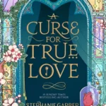 Once Upon a Broken Heart 3: A Curse For True Love