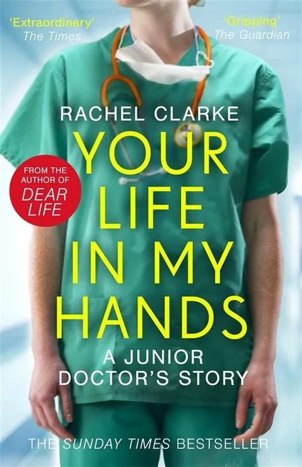 Our Life In My Hands: A Junior Doctor's Story