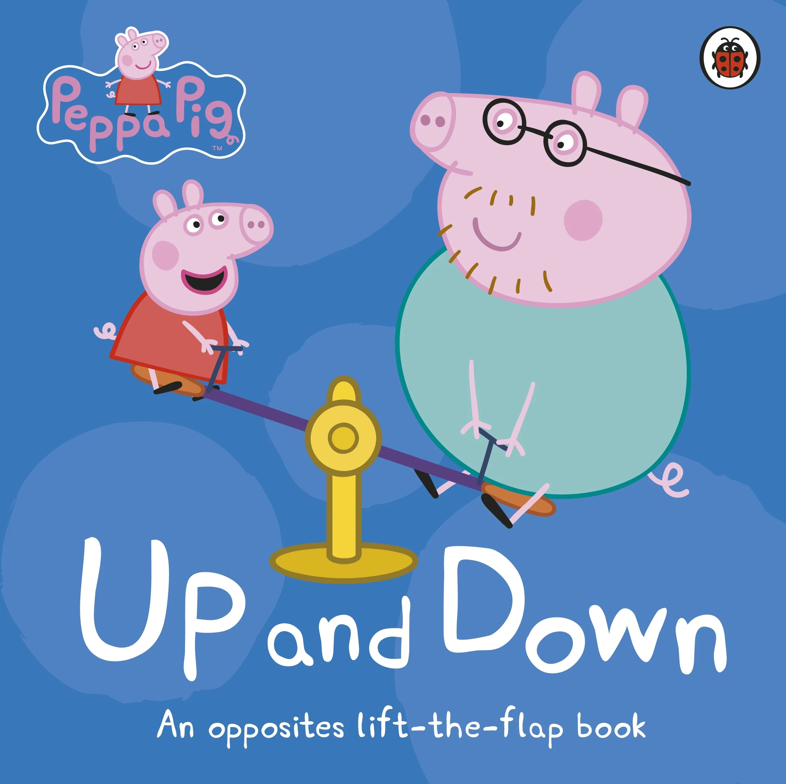 Peppa Pig: Up and Down: An Opposites Book