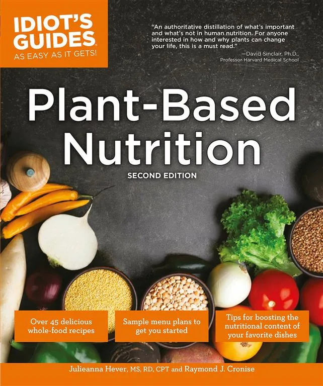 Plant Based Nutrition, 2E (Idiot's Guides)