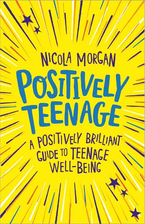 Positively Teenage: A Positively Brilliant Guide to Teenage
