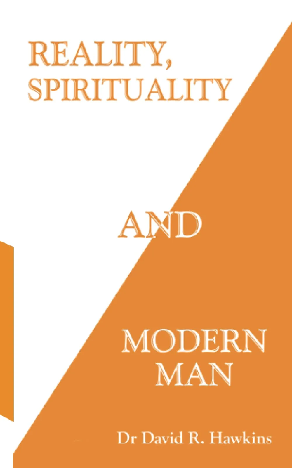 Reality Spirituality and Modern Man