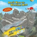 Rock Man Vs. Weather Man