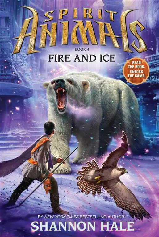 Spirit Animals: Book 4 Fire and Ice