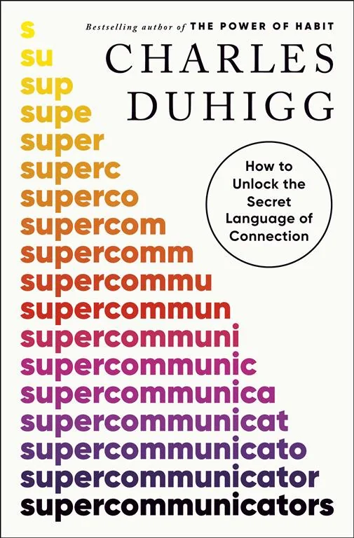 Supercommunicators: How to Unlock the Secret Language of Con