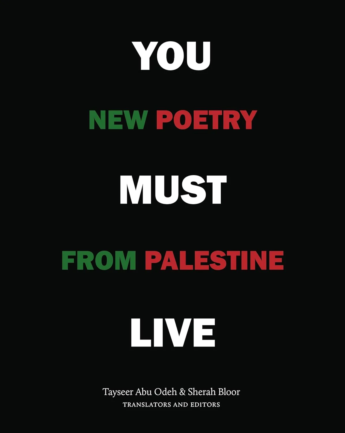 You Must Live: New Poetry from Palestine